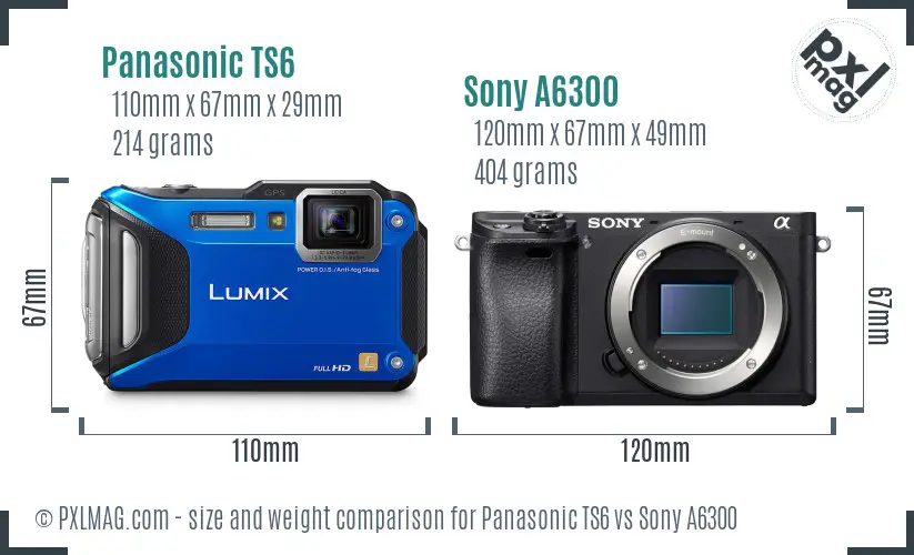 Panasonic TS6 vs Sony A6300 size comparison