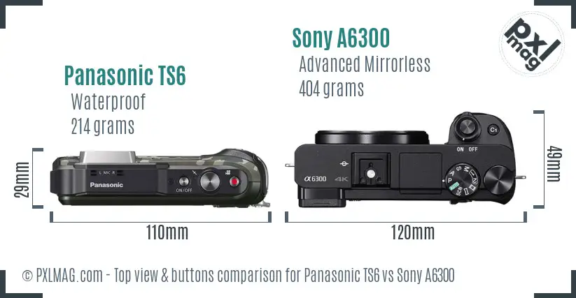 Panasonic TS6 vs Sony A6300 top view buttons comparison