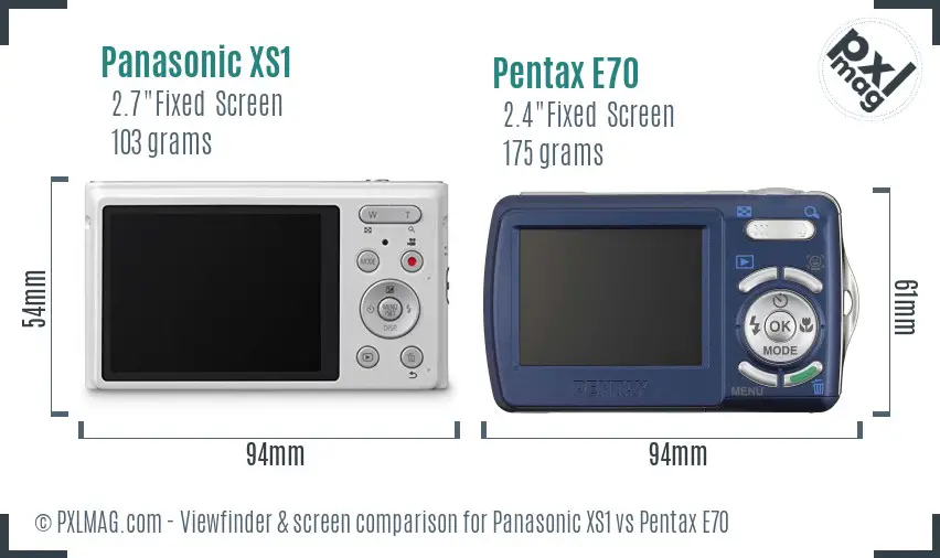 Panasonic XS1 vs Pentax E70 Screen and Viewfinder comparison