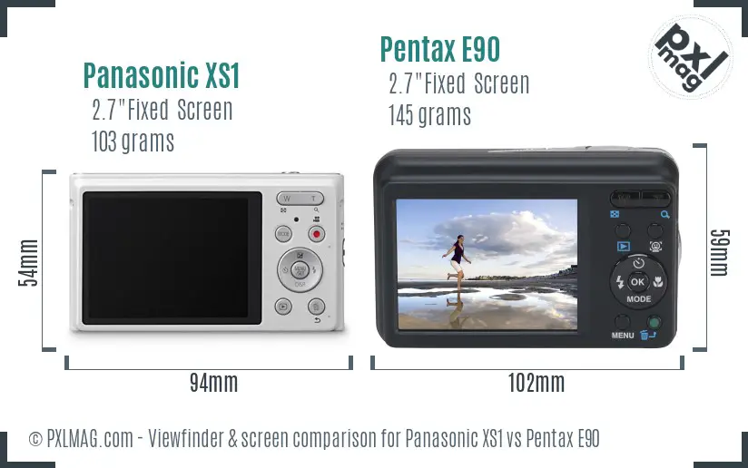 Panasonic XS1 vs Pentax E90 Screen and Viewfinder comparison