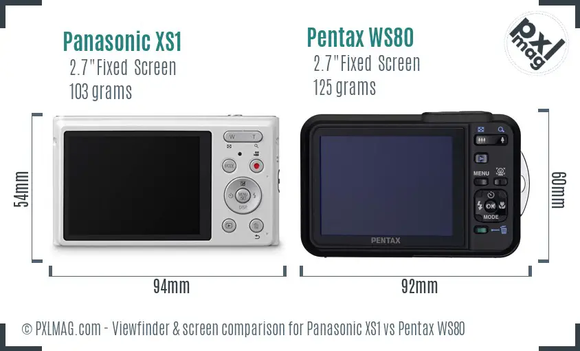 Panasonic XS1 vs Pentax WS80 Screen and Viewfinder comparison