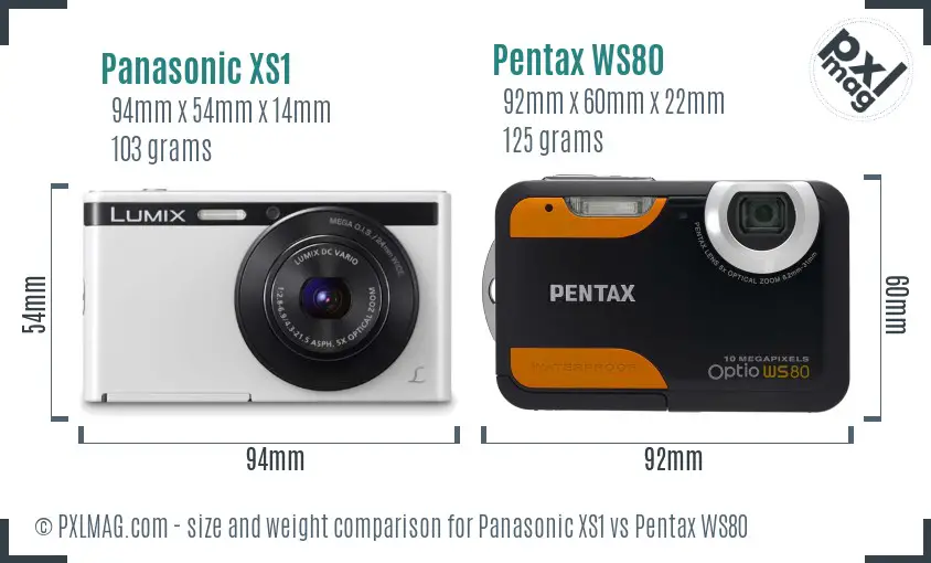 Panasonic XS1 vs Pentax WS80 size comparison