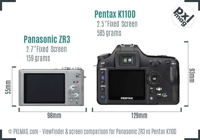Panasonic ZR3 vs Pentax K110D Screen and Viewfinder comparison