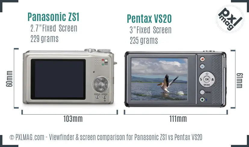 Panasonic ZS1 vs Pentax VS20 Screen and Viewfinder comparison