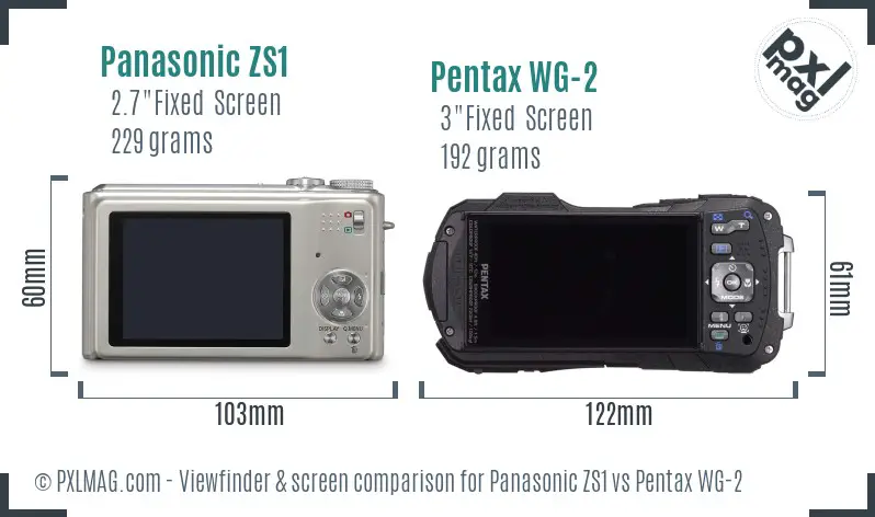Panasonic ZS1 vs Pentax WG-2 Screen and Viewfinder comparison