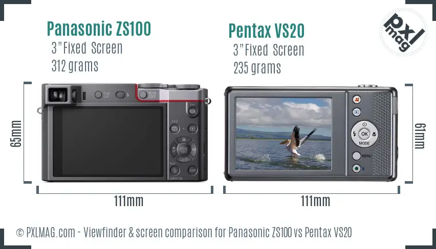 Panasonic ZS100 vs Pentax VS20 Screen and Viewfinder comparison