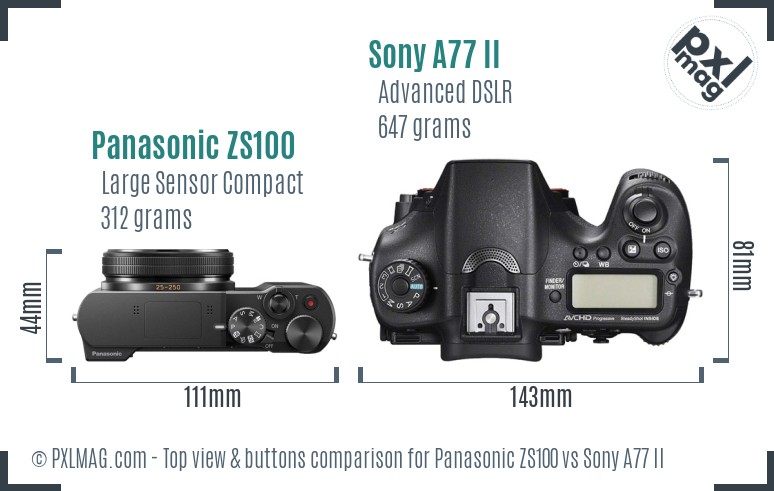 Panasonic ZS100 vs Sony A77 II top view buttons comparison