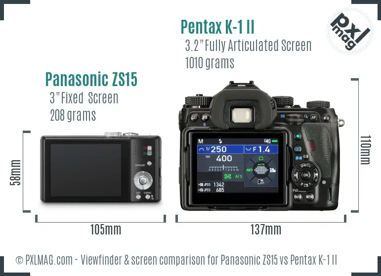 Panasonic ZS15 vs Pentax K-1 II Screen and Viewfinder comparison