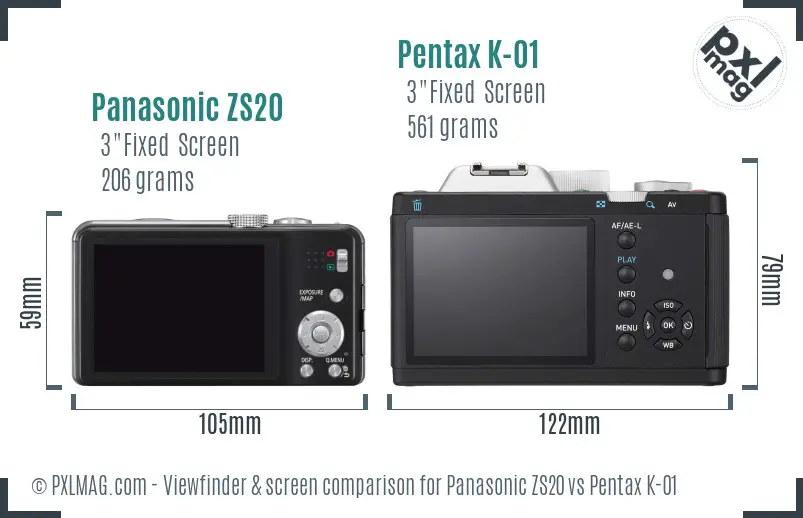Panasonic ZS20 vs Pentax K-01 Screen and Viewfinder comparison