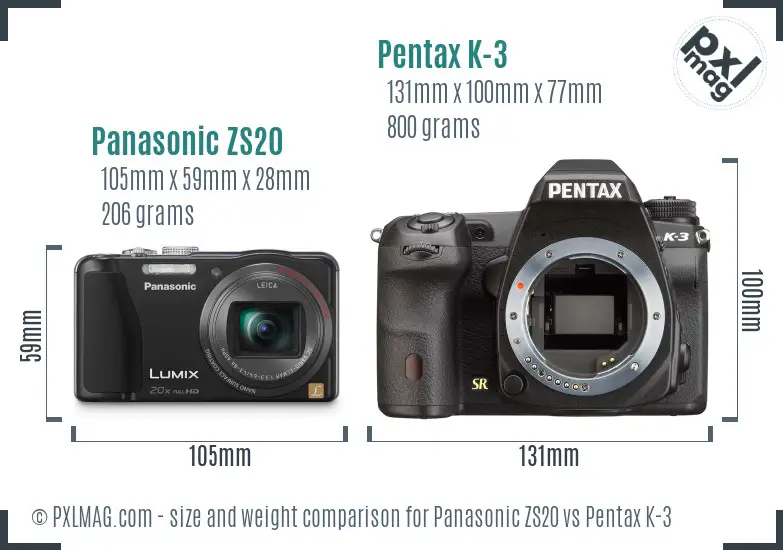 Panasonic ZS20 vs Pentax K-3 size comparison