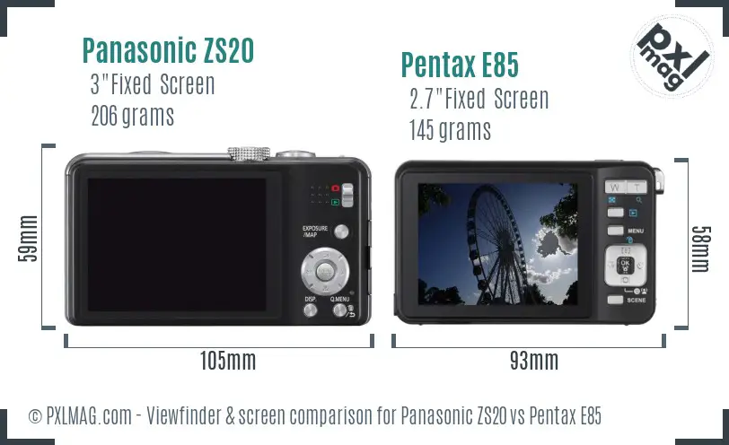 Panasonic ZS20 vs Pentax E85 Screen and Viewfinder comparison