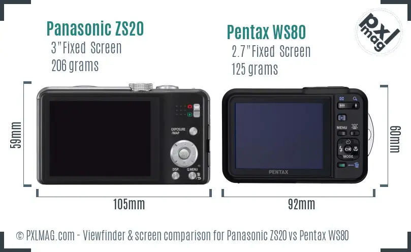 Panasonic ZS20 vs Pentax WS80 Screen and Viewfinder comparison