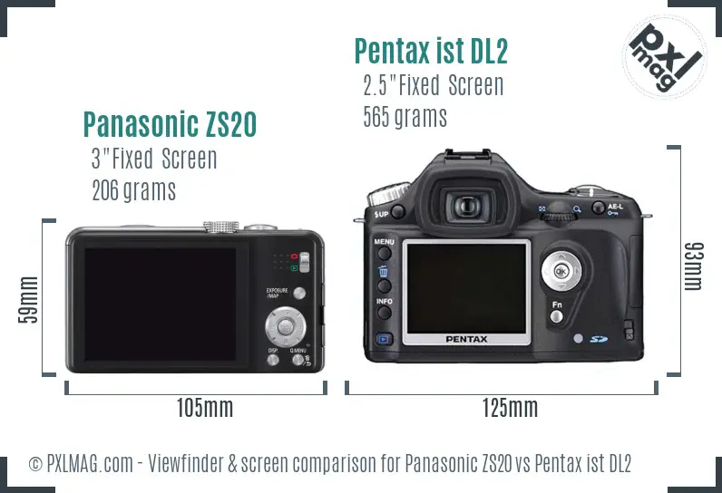 Panasonic ZS20 vs Pentax ist DL2 Screen and Viewfinder comparison