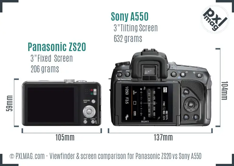 Panasonic ZS20 vs Sony A550 Screen and Viewfinder comparison Panasonic ZS20 vs Sony A550 Screen and Viewfinder comparison