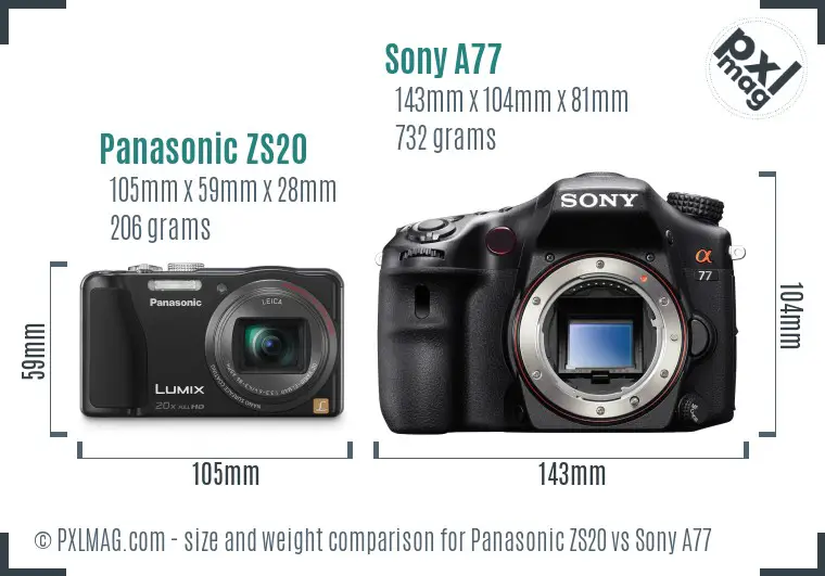 Panasonic ZS20 vs Sony A77 size comparison