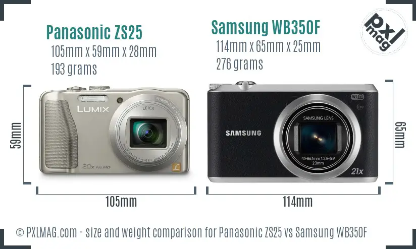 Panasonic ZS25 vs Samsung WB350F size comparison Panasonic ZS25 vs Samsung WB350F size comparison