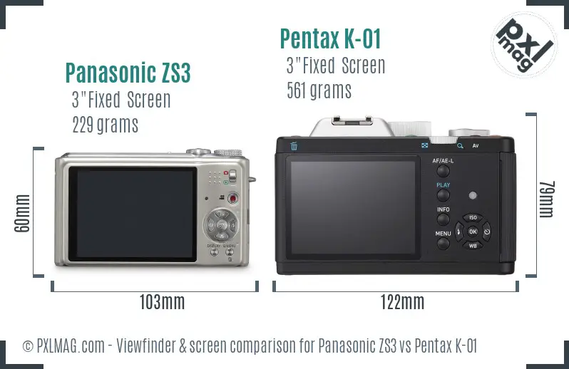 Panasonic ZS3 vs Pentax K-01 Screen and Viewfinder comparison