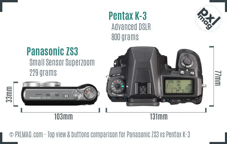 Panasonic ZS3 vs Pentax K-3 top view buttons comparison