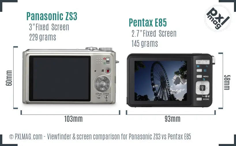 Panasonic ZS3 vs Pentax E85 Screen and Viewfinder comparison