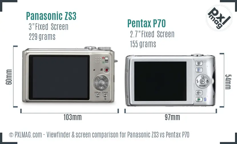 Panasonic ZS3 vs Pentax P70 Screen and Viewfinder comparison