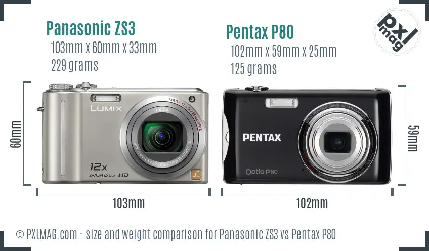 Panasonic ZS3 vs Pentax P80 size comparison