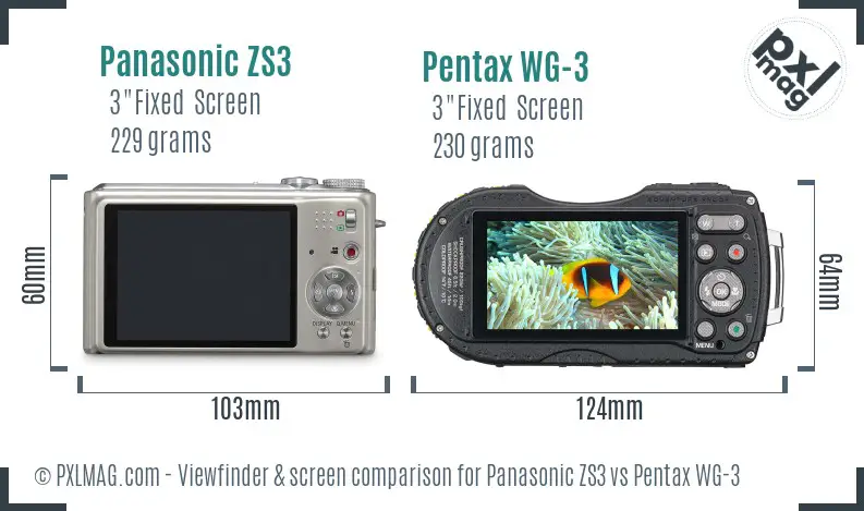 Panasonic ZS3 vs Pentax WG-3 Screen and Viewfinder comparison