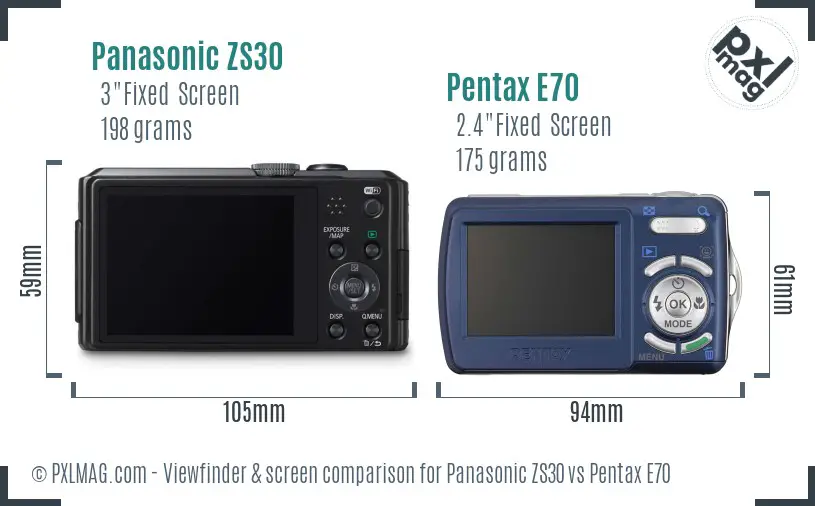 Panasonic ZS30 vs Pentax E70 Screen and Viewfinder comparison