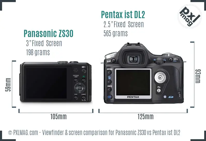 Panasonic ZS30 vs Pentax ist DL2 Screen and Viewfinder comparison