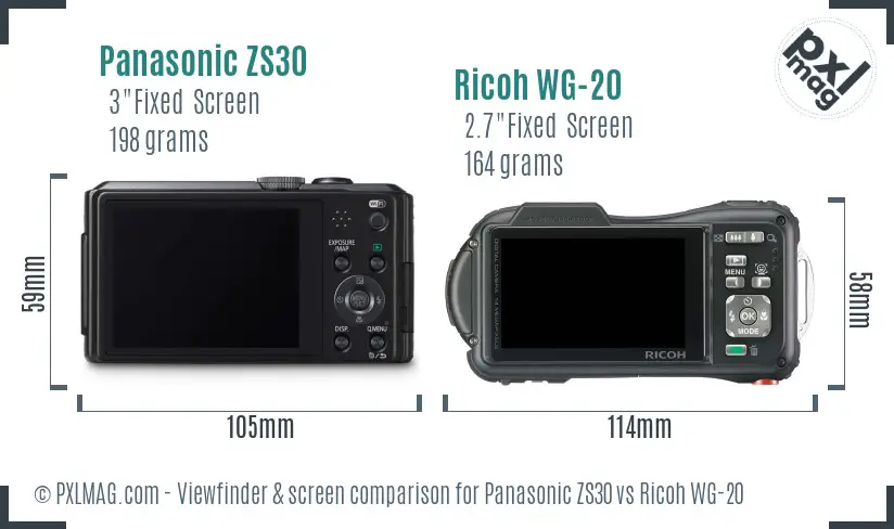 Panasonic ZS30 vs Ricoh WG-20 Screen and Viewfinder comparison Panasonic ZS30 vs Ricoh WG-20 Screen and Viewfinder comparison