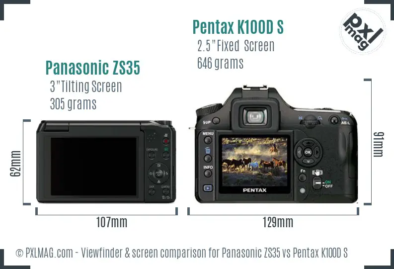 Panasonic ZS35 vs Pentax K100D S Screen and Viewfinder comparison