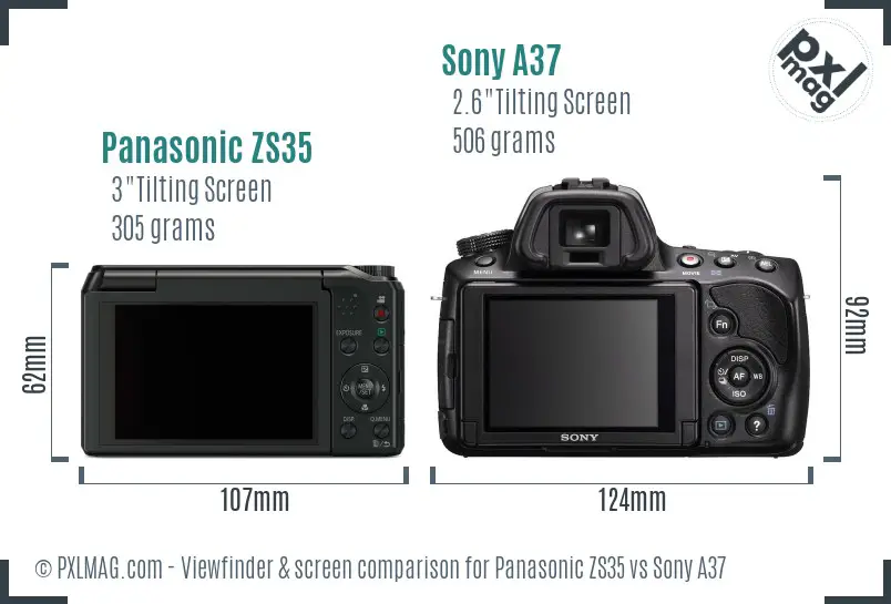Panasonic ZS35 vs Sony A37 Screen and Viewfinder comparison Panasonic ZS35 vs Sony A37 Screen and Viewfinder comparison
