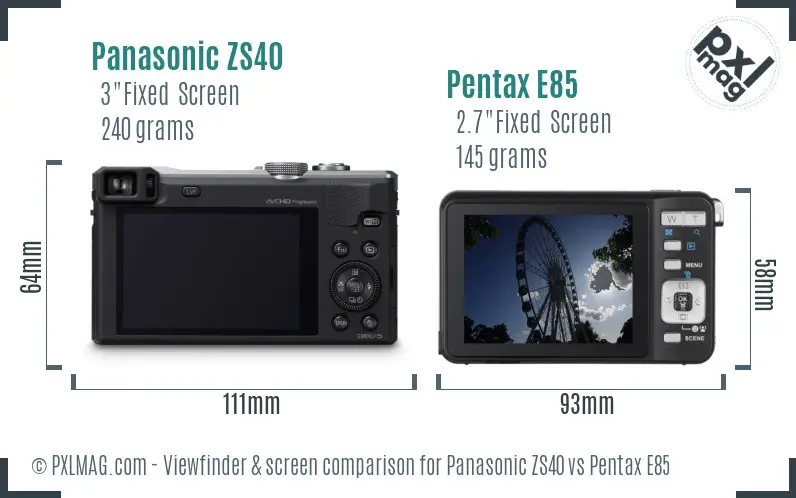 Panasonic ZS40 vs Pentax E85 Screen and Viewfinder comparison