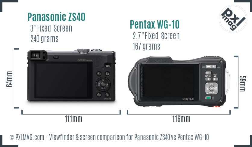 Panasonic ZS40 vs Pentax WG-10 Screen and Viewfinder comparison