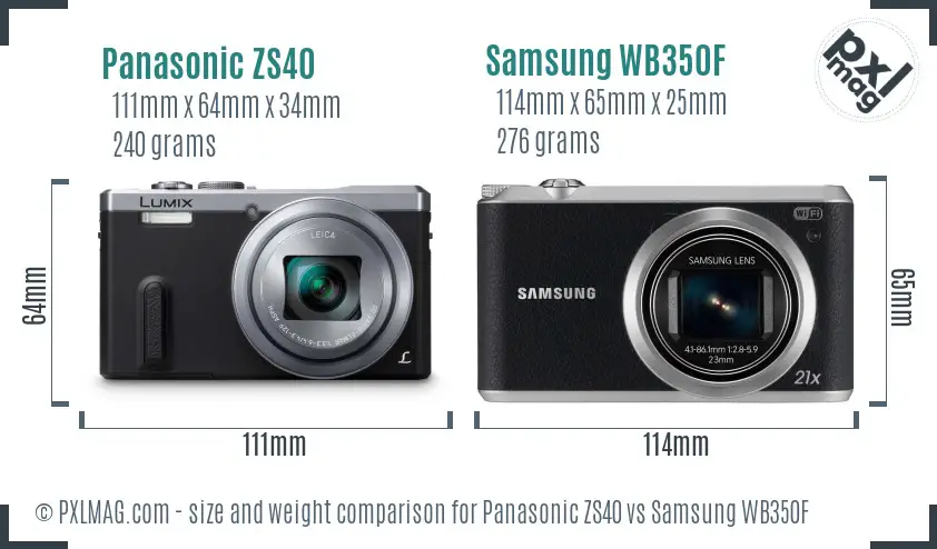 Panasonic ZS40 vs Samsung WB350F size comparison Panasonic ZS40 vs Samsung WB350F size comparison
