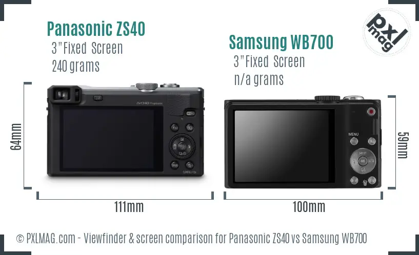 Panasonic ZS40 vs Samsung WB700 Screen and Viewfinder comparison