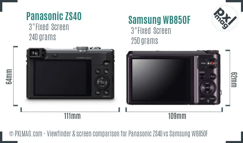 Panasonic ZS40 vs Samsung WB850F Screen and Viewfinder comparison Panasonic ZS40 vs Samsung WB850F Screen and Viewfinder comparison