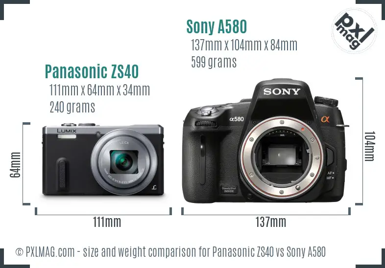 Panasonic ZS40 vs Sony A580 size comparison Panasonic ZS40 vs Sony A580 size comparison