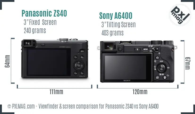 Panasonic ZS40 vs Sony A6400 Screen and Viewfinder comparison Panasonic ZS40 vs Sony A6400 Screen and Viewfinder comparison