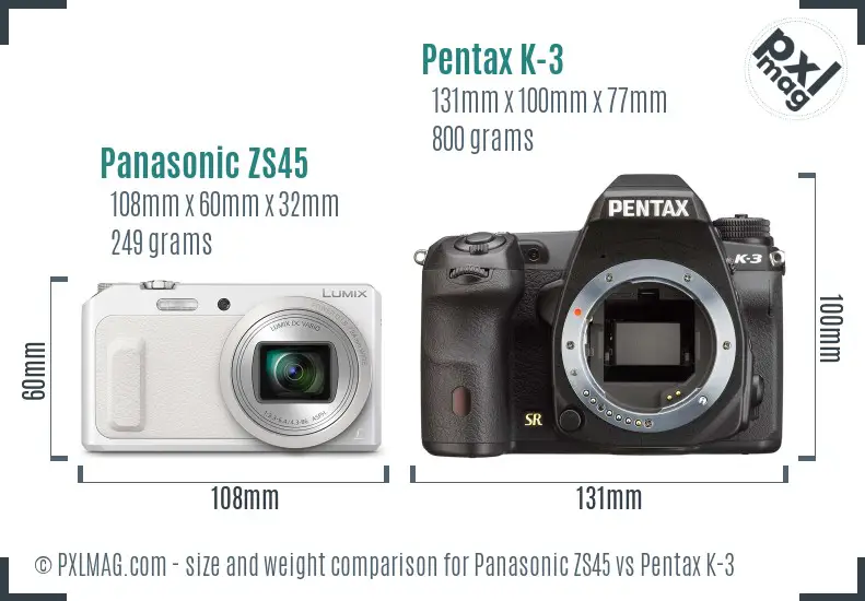 Panasonic ZS45 vs Pentax K-3 size comparison