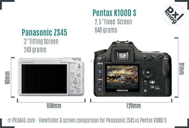 Panasonic ZS45 vs Pentax K100D S Screen and Viewfinder comparison