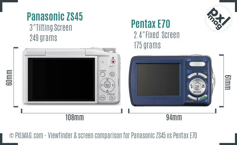 Panasonic ZS45 vs Pentax E70 Screen and Viewfinder comparison