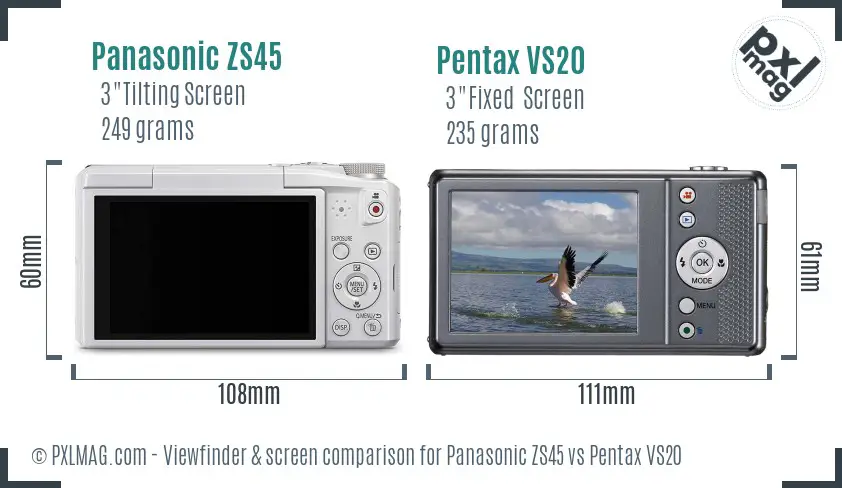 Panasonic ZS45 vs Pentax VS20 Screen and Viewfinder comparison