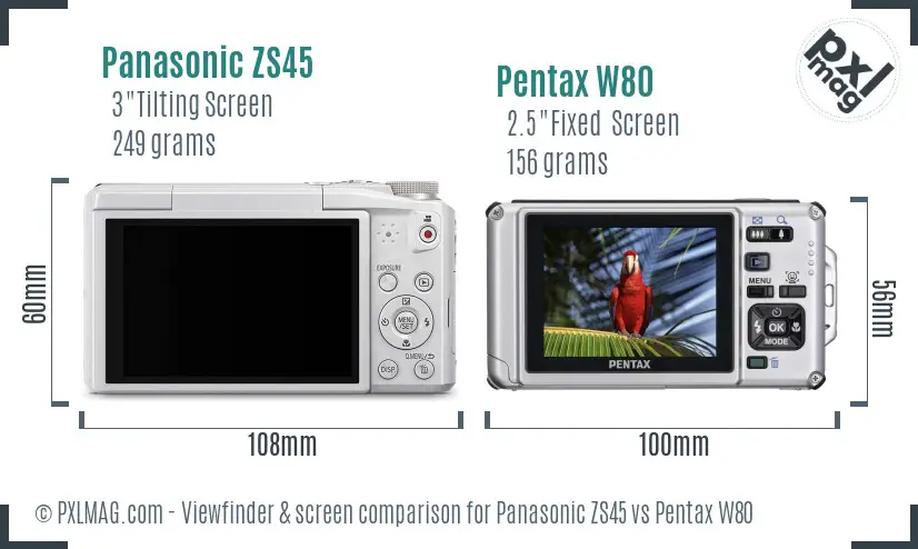 Panasonic ZS45 vs Pentax W80 Screen and Viewfinder comparison