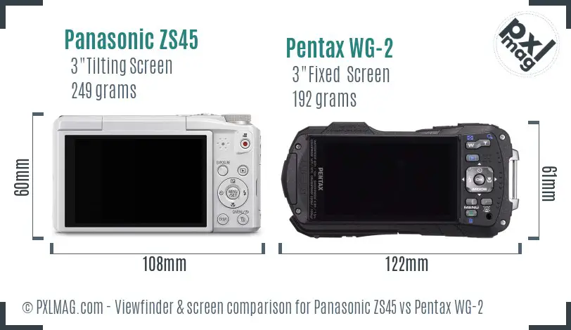 Panasonic ZS45 vs Pentax WG-2 Screen and Viewfinder comparison