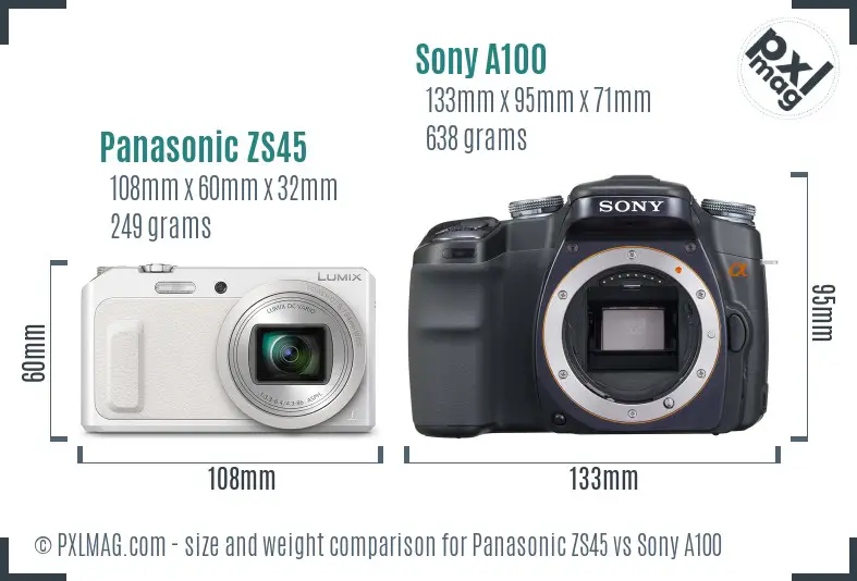 Panasonic ZS45 vs Sony A100 size comparison Panasonic ZS45 vs Sony A100 size comparison
