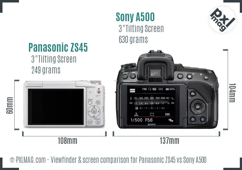 Panasonic ZS45 vs Sony A500 Screen and Viewfinder comparison