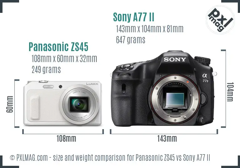 Panasonic ZS45 vs Sony A77 II size comparison