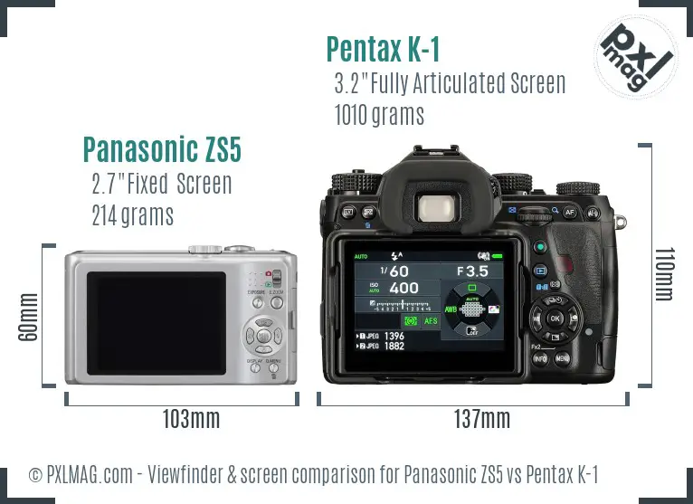 Panasonic ZS5 vs Pentax K-1 Screen and Viewfinder comparison
