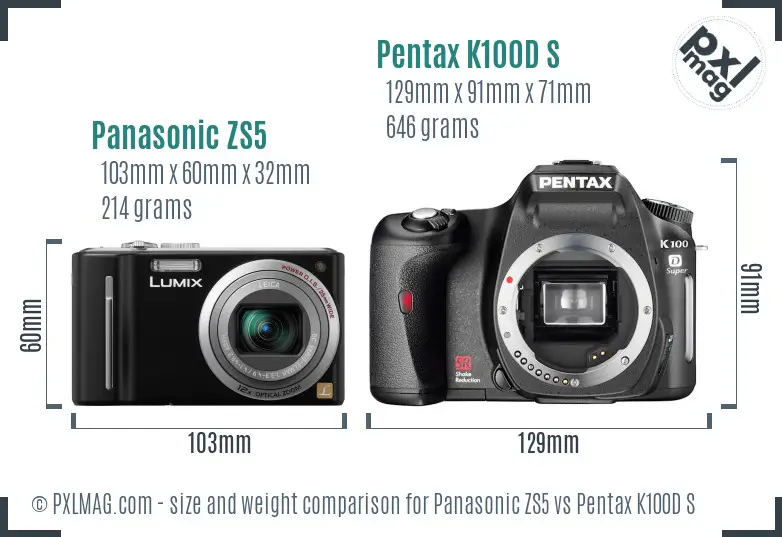 Panasonic ZS5 vs Pentax K100D S size comparison