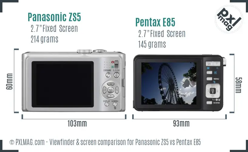Panasonic ZS5 vs Pentax E85 Screen and Viewfinder comparison